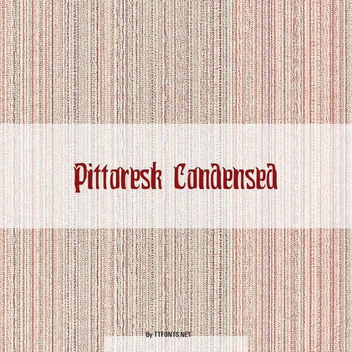 Pittoresk Condensed example